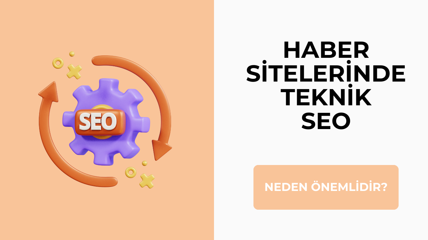 Yeni Başlayanlar İçin Haber Sitelerinde Teknik SEO: Neden Önemlidir?